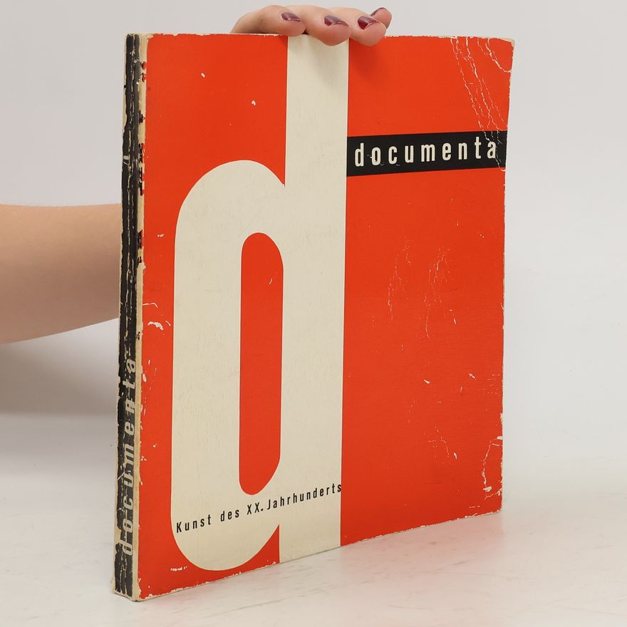 Various authors Documenta. Kunst des XX. Jahrhunderts