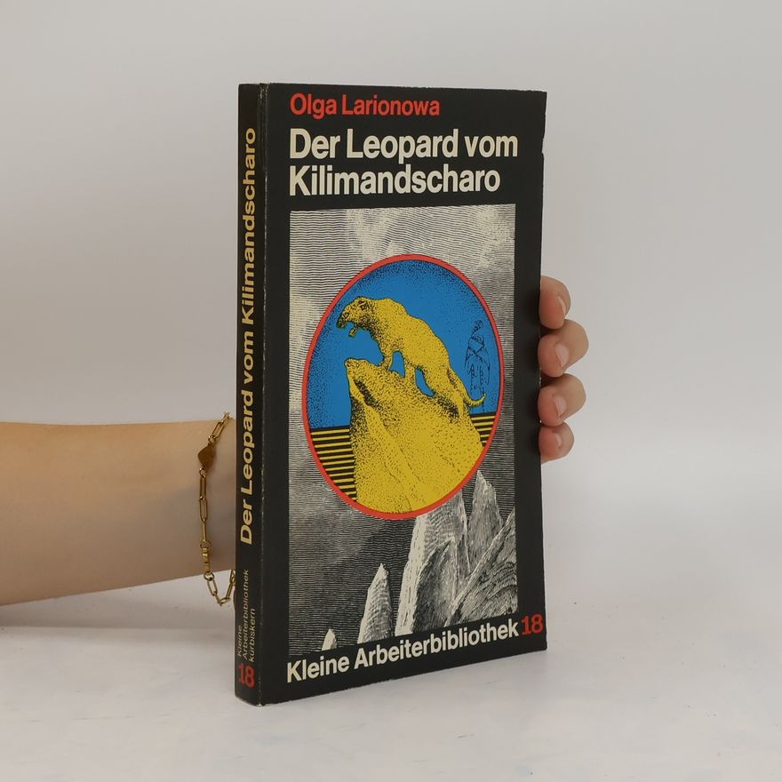 Olga Nikolajevna Larionova Der Leopard vom Kilimandscharo