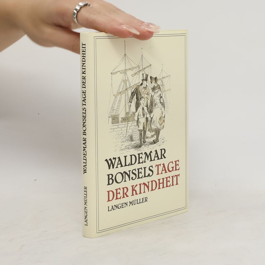 Waldemar Bonsels Tage der Kindheit