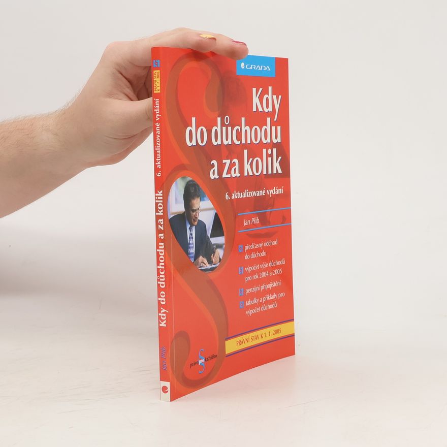 Jan Přib Kdy do důchodu a za kolik. 6 aktualizované vydání
