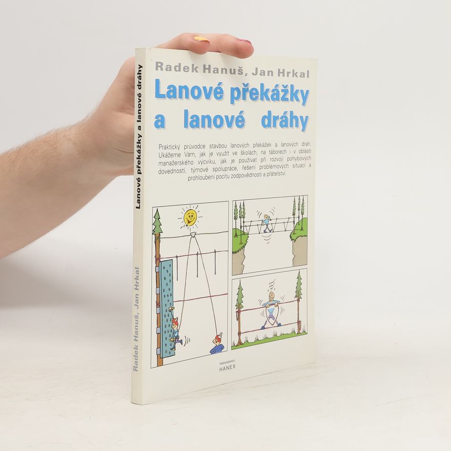 Jan Hrkal Lanové překážky a lanové dráhy