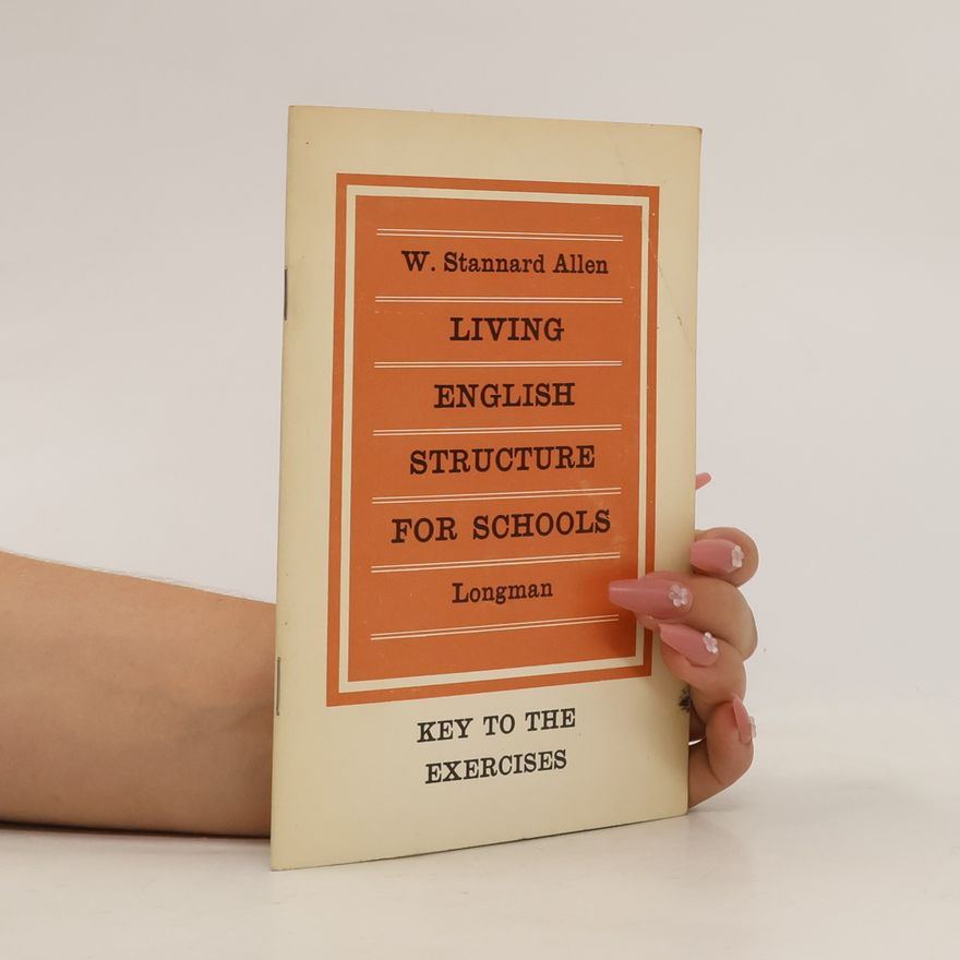 W. Stanard Allen Living English Structure for Schools
