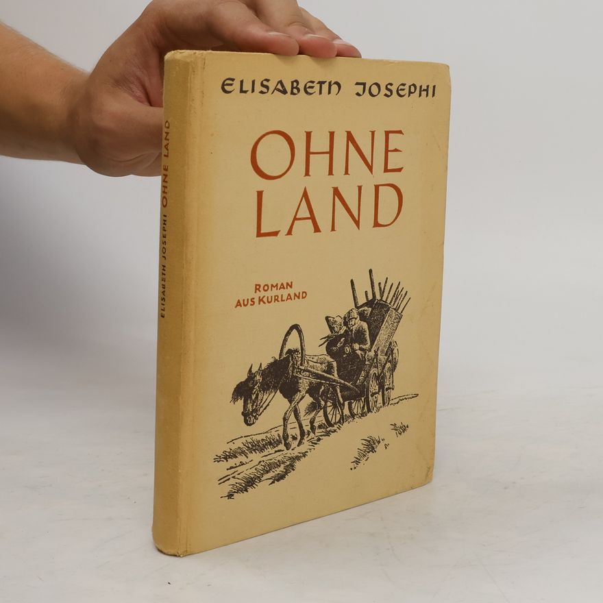 Elisabeth Josephi Ohne Land