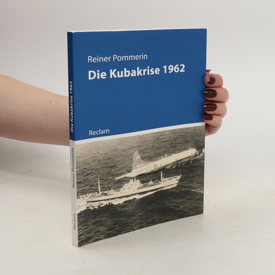 Reiner Pommerin Kubakrise 1962