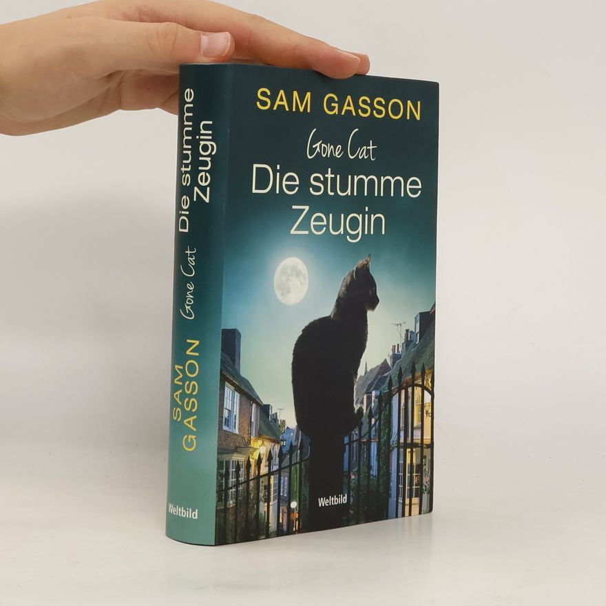 Sam Gasson Gone cat - die stumme Zeugin