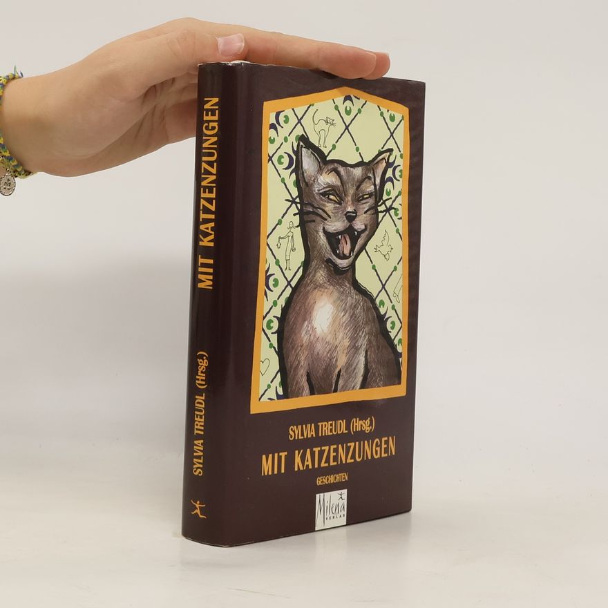 Sylvia Treudl Mit Katzenzungen