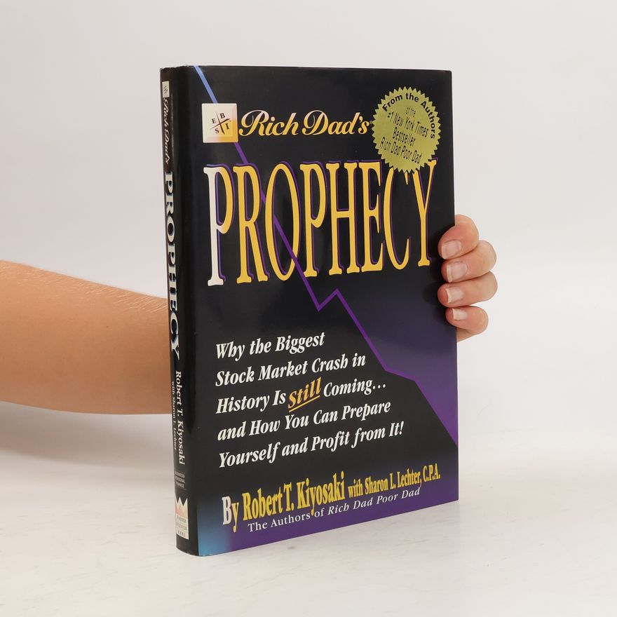 Robert Kiyosaki Rich Dad's Prophecy