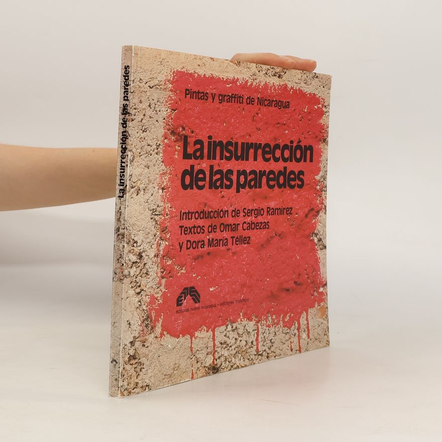 Sergio Ramírez La insurrección de las paredes