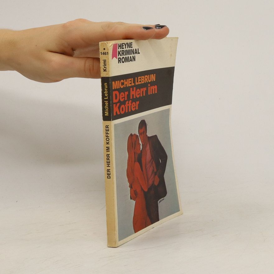 Michel Lebrun Der Herr im Koffer