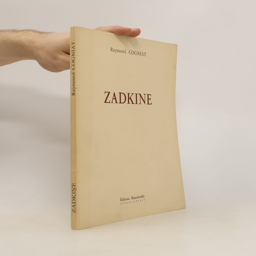 Raymond Cogniat Zadkine