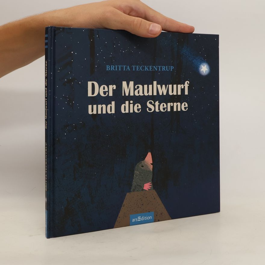 Britta Teckentrup Der Maulwurf und die Sterne