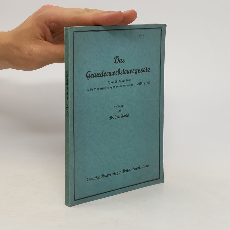 Otto Härtel Das Grunderwerbsteuergesetz