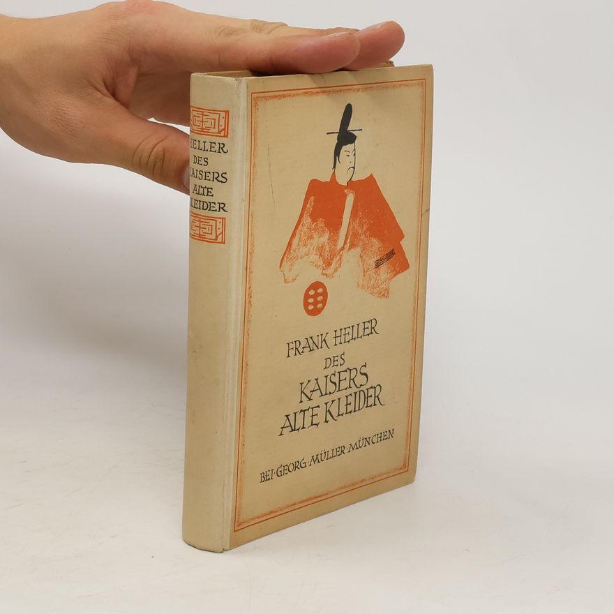 Frank Heller Des Kaisers alte Kleider