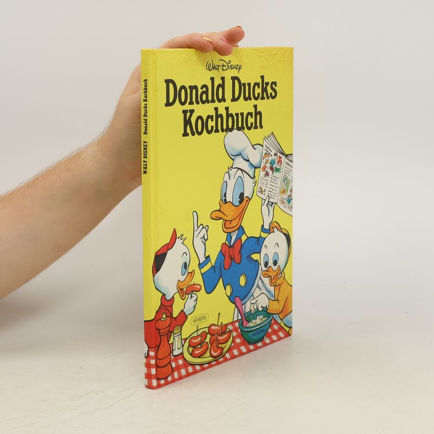Autorenkollektiv Donald Ducks Kochbuch