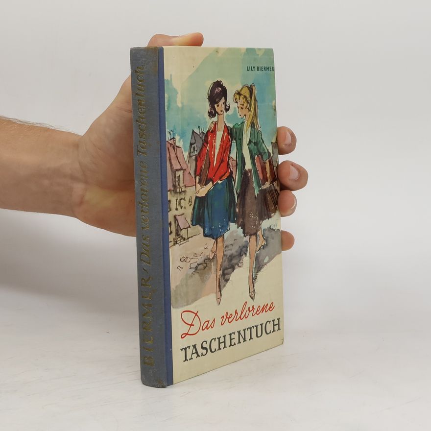Lily Biermer Das verlorene Taschentuch