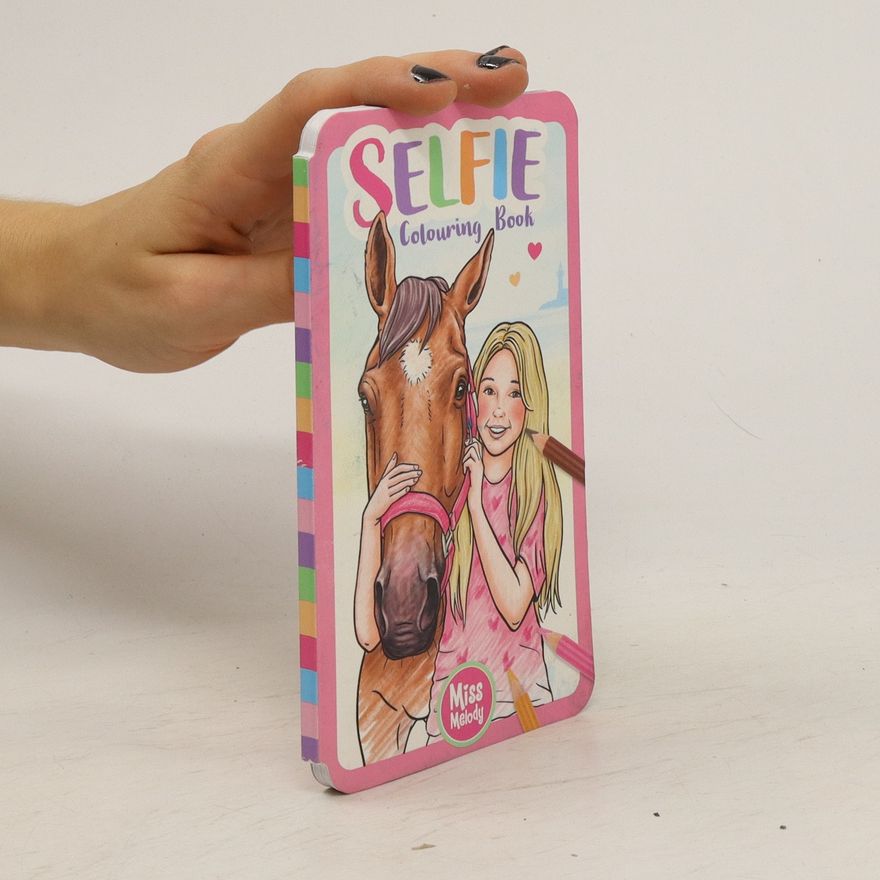Autorenkollektiv Miss Melody. Selfie Colouring Book