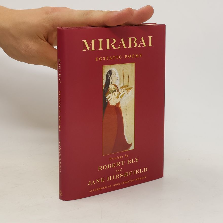 Mírábáí Mirabai. Ecstatic Poems