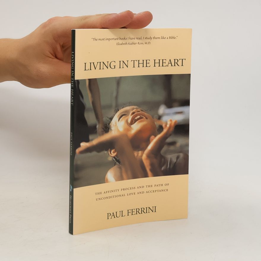 Paul Ferrini Living in the Heart