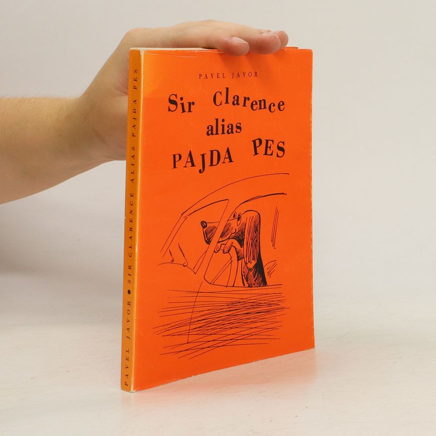 Pavel Javor Sir Clarence alias Pajda pes
