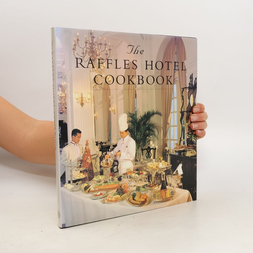 Kolektiv autorů The Raffles Hotel Cookbook