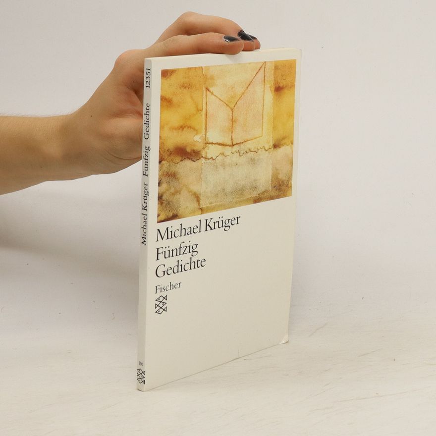 Michael Krüger Fünfzig Gedichte