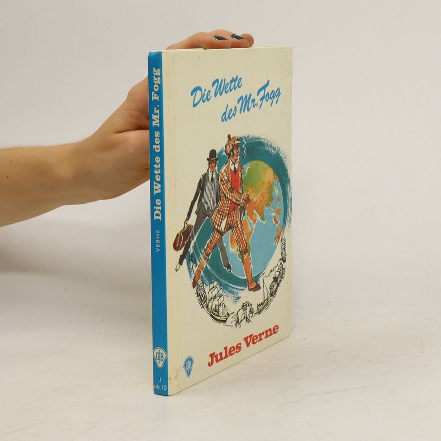 Jules Verne Die Wette des Mr. Fogg