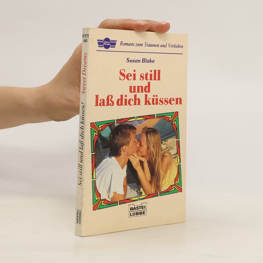Susan Blake Sei still und lass dich küssen