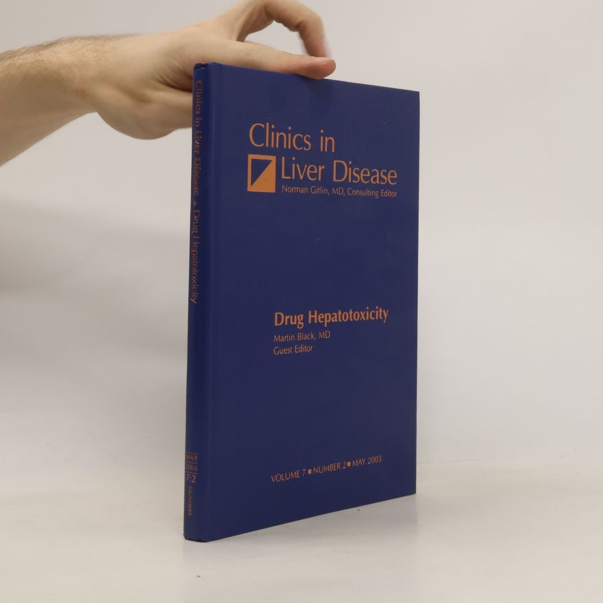Martin Black Clinics in Liver Disease, Drug Hepatotoxicity