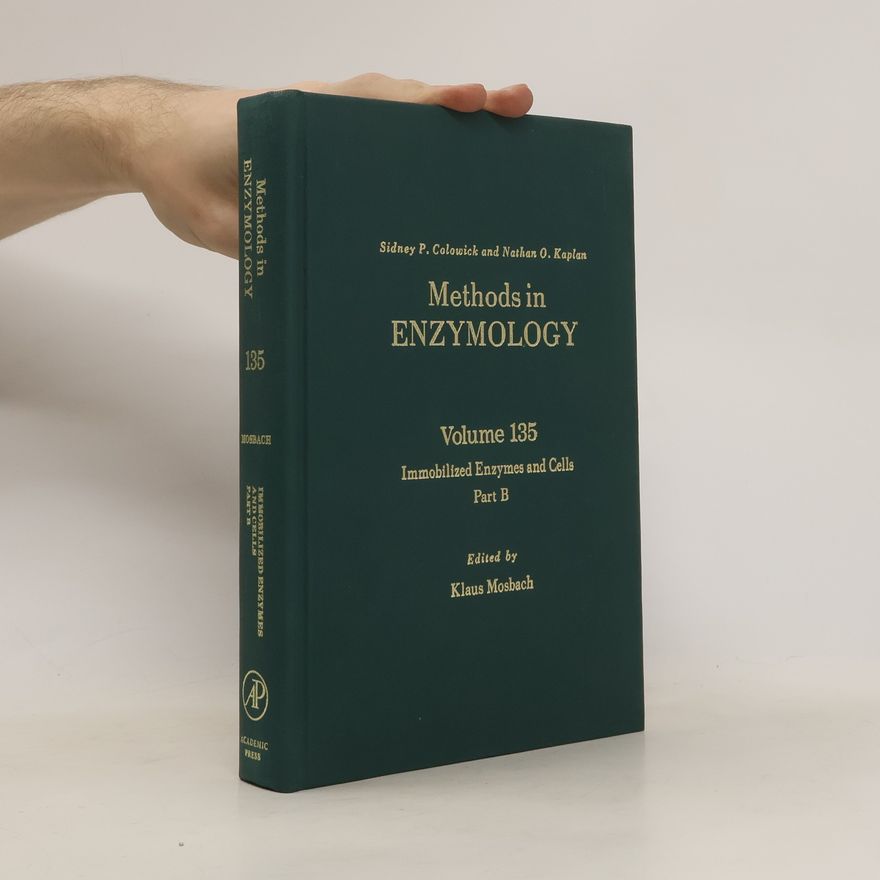 Sidney P Colowick Methods in Enzymology 135. Immobilized Enzymes and Cells