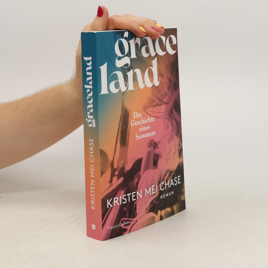 Rebecca Chase Graceland - Die Geschichte eines Sommers
