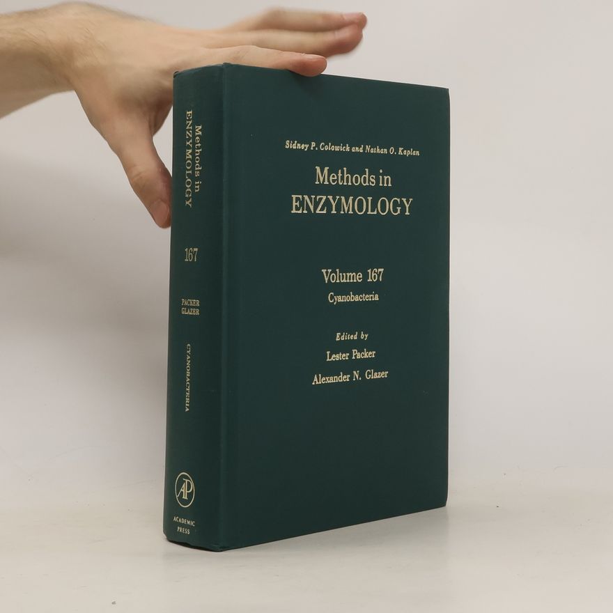 Alexander N Glazer Methods in enzymology. vol. 167, Cyanobacteria