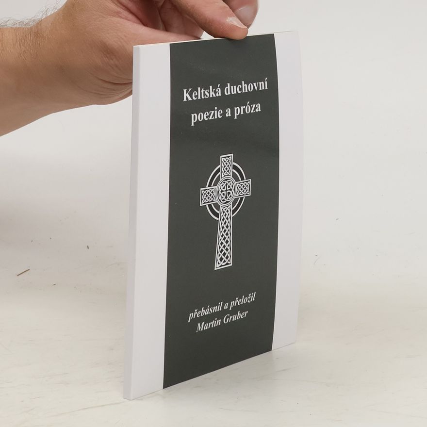 Martin Gruber Keltská duchovní poezie a próza