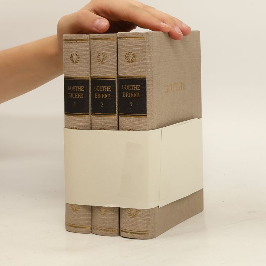 Johann Wolfgang von Goethe Goethe Briefe 1-3