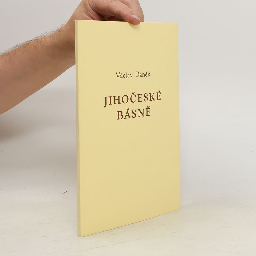 Václav Daněk Jihočeské básně