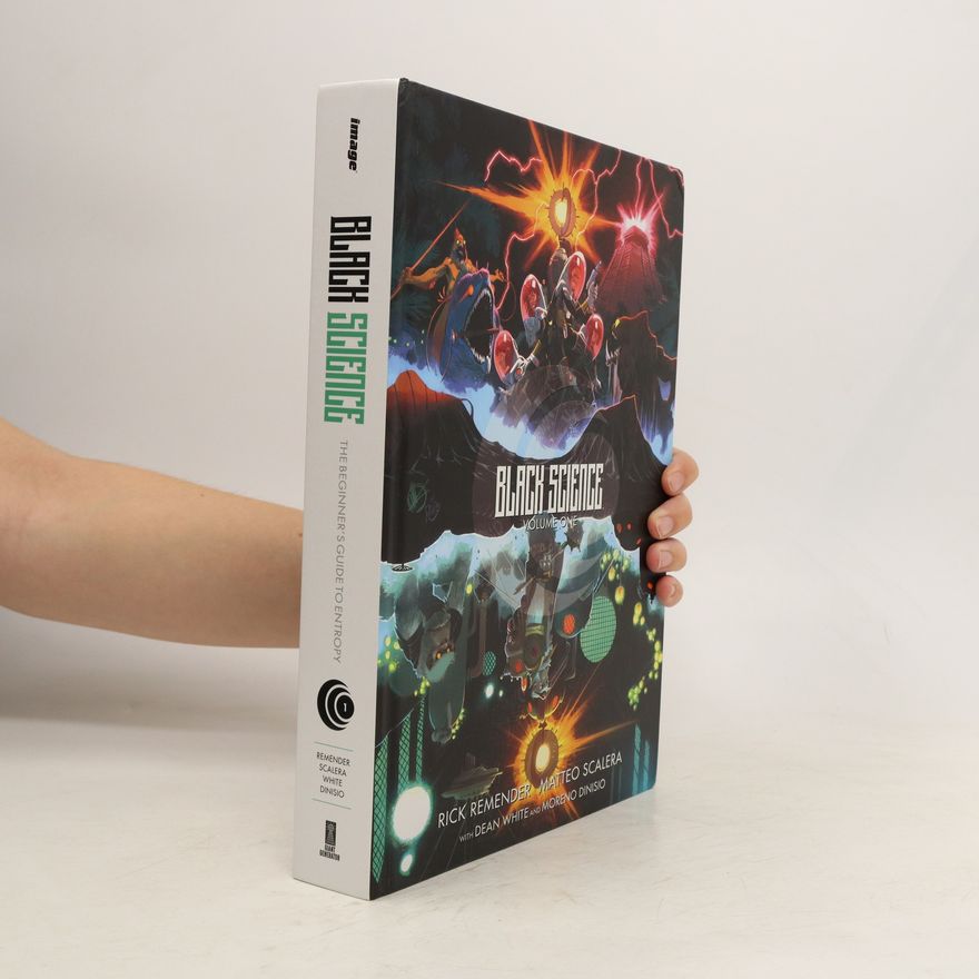 Rick Remender Black Science Volume 1
