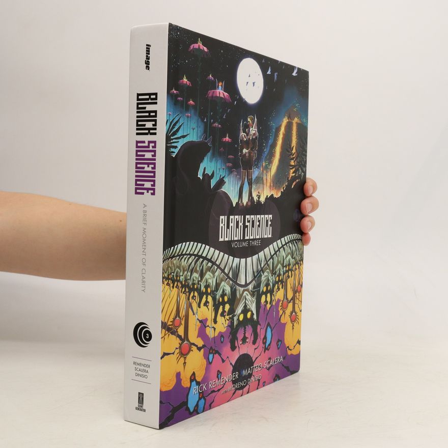 Rick Remender Black Science Volume 3