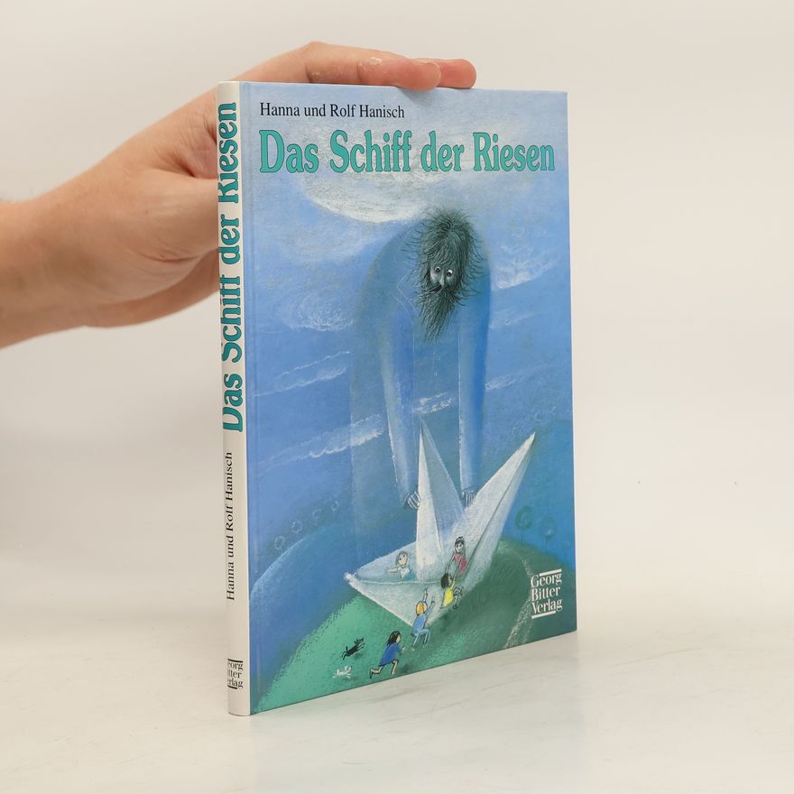 Hanna Hanisch Das Schiff der Riesen