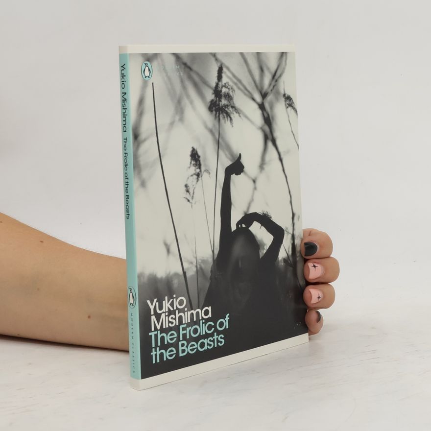 Yukio Mishima The Frolic of the Beasts