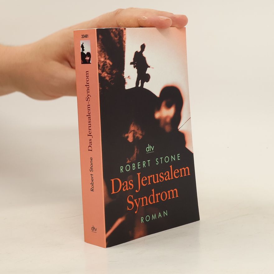 Robert Stone Das Jerusalem-Syndrom