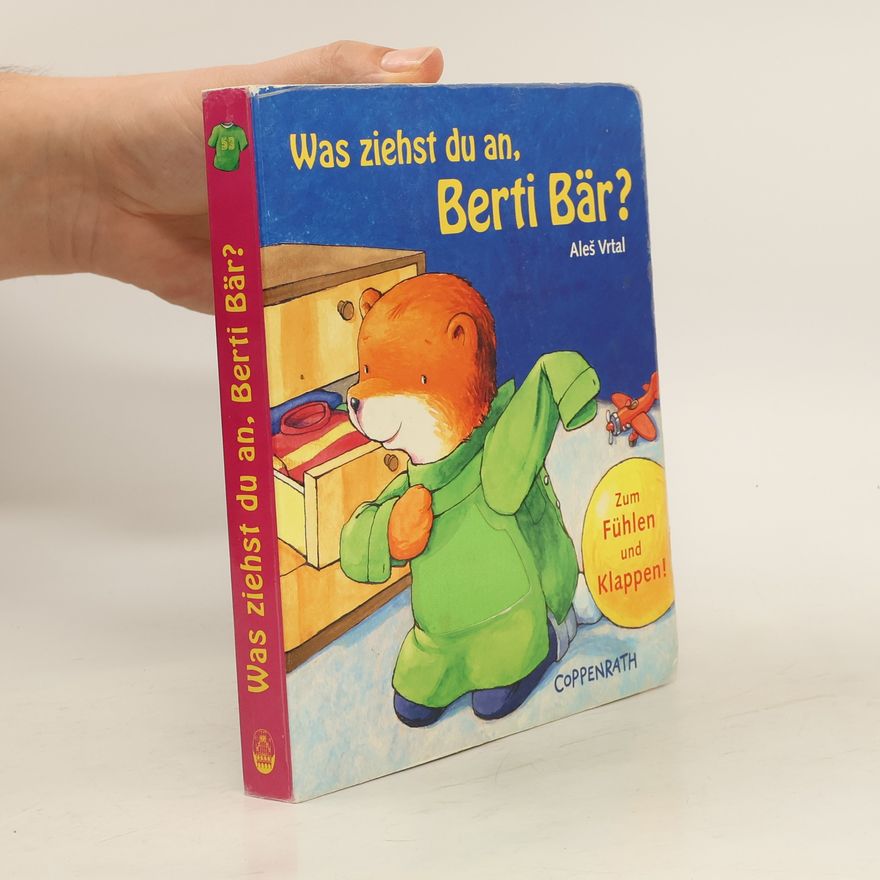 Aleš Vrtal Was ziehst du an, Berti Bär?