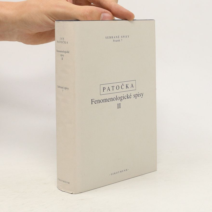 Jan Patočka Fenomenologické spisy II
