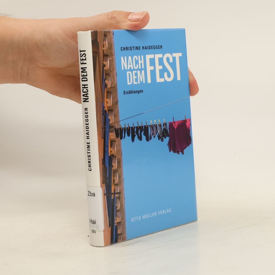 Christine Haidegger Nach dem Fest