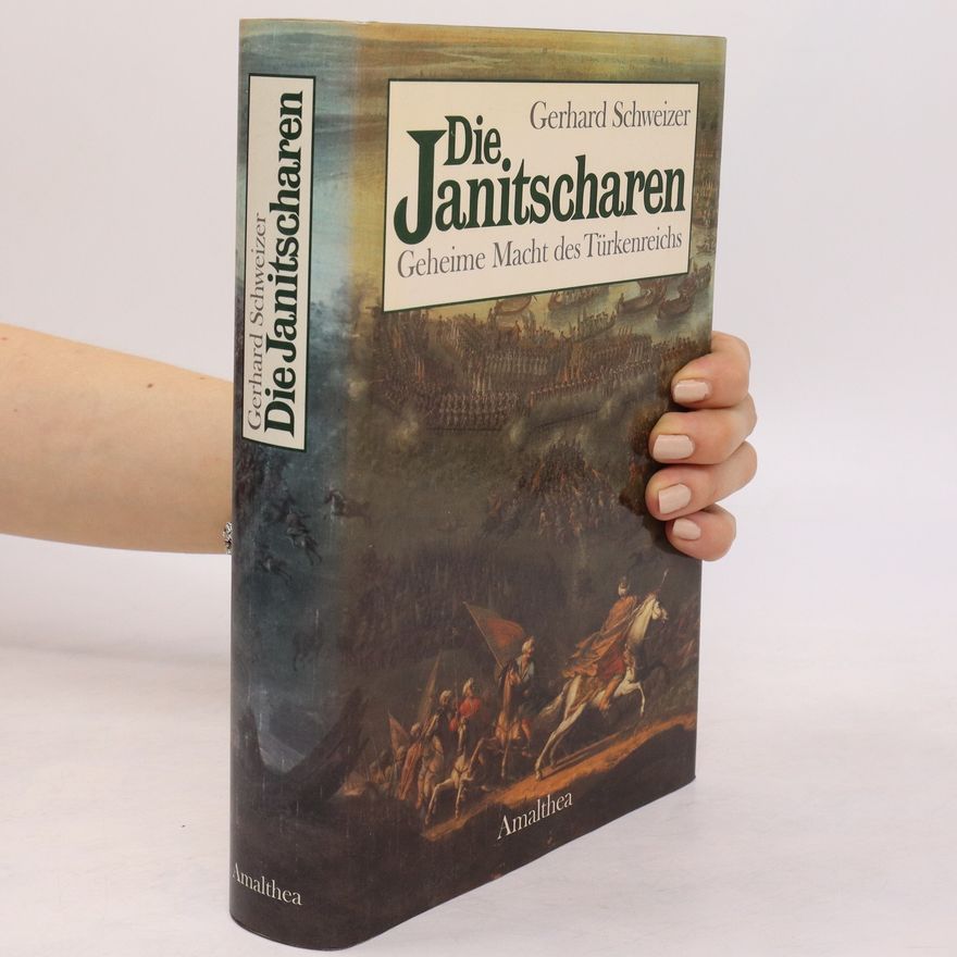 Gerhard Schweizer Die Janitscharen