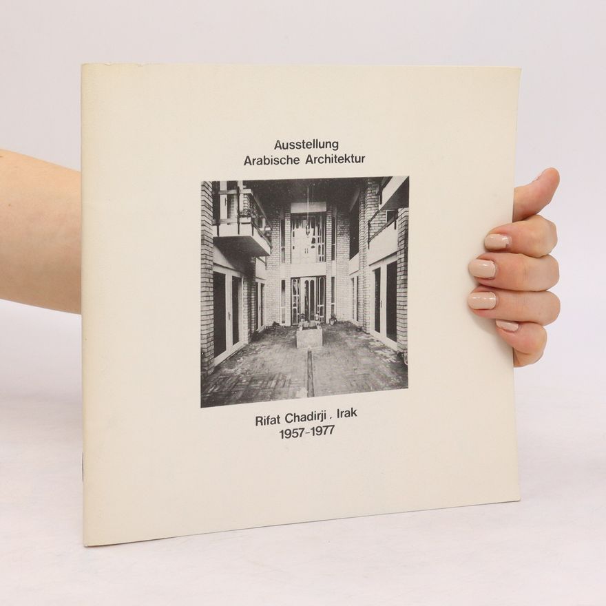 Autorenkollektiv Ausstellung. Arabische Architektur