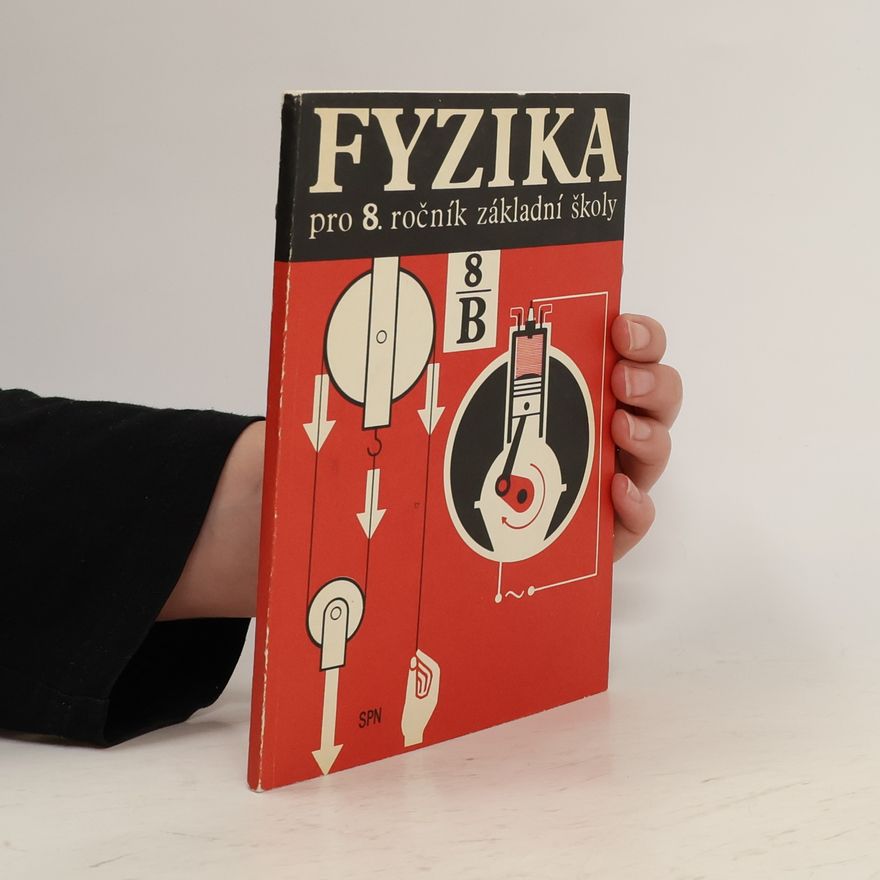 Kolektiv autorů Fyzika pro 8. ročník základní školy