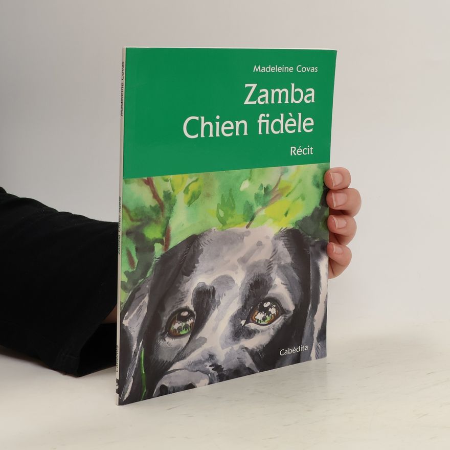 Madeleine Covas Zamba chien fidèle