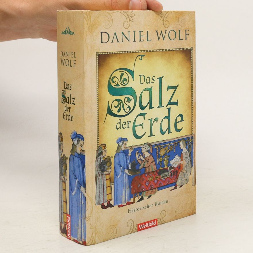 Daniel Wolf Das Salz der Erde