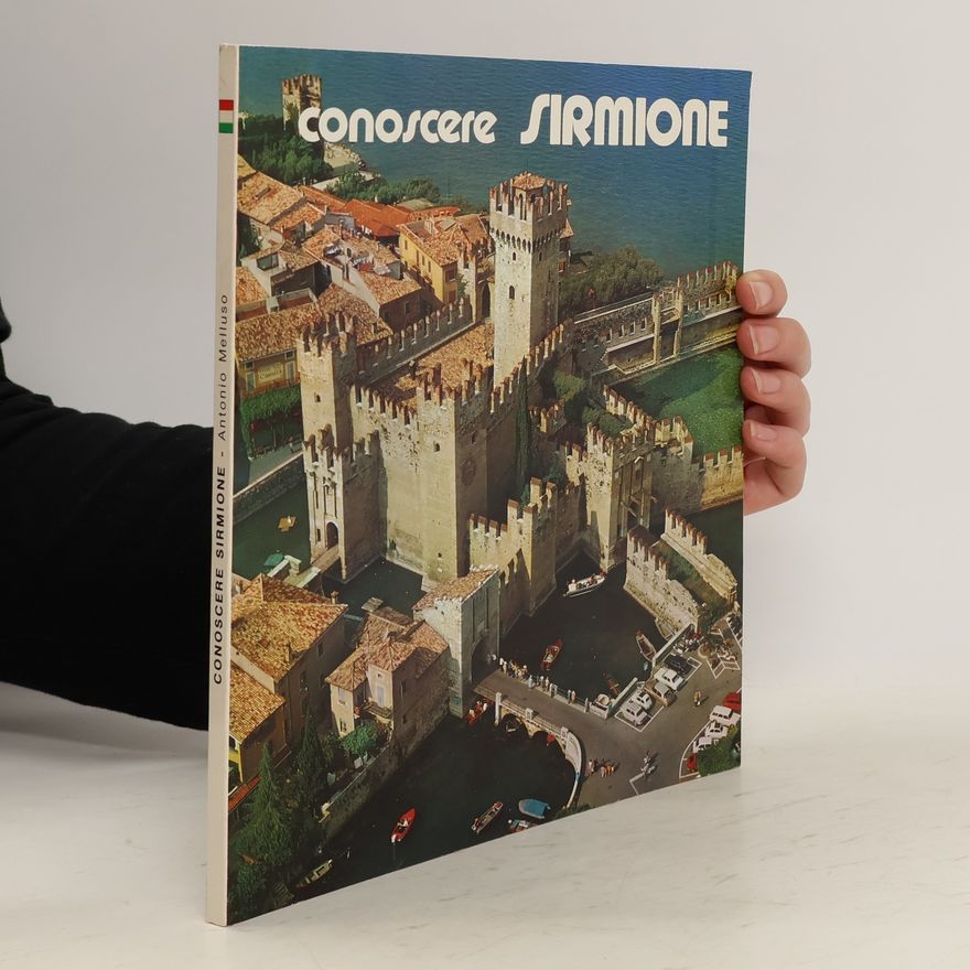 Antonio Melluso Conoscere Sirmione