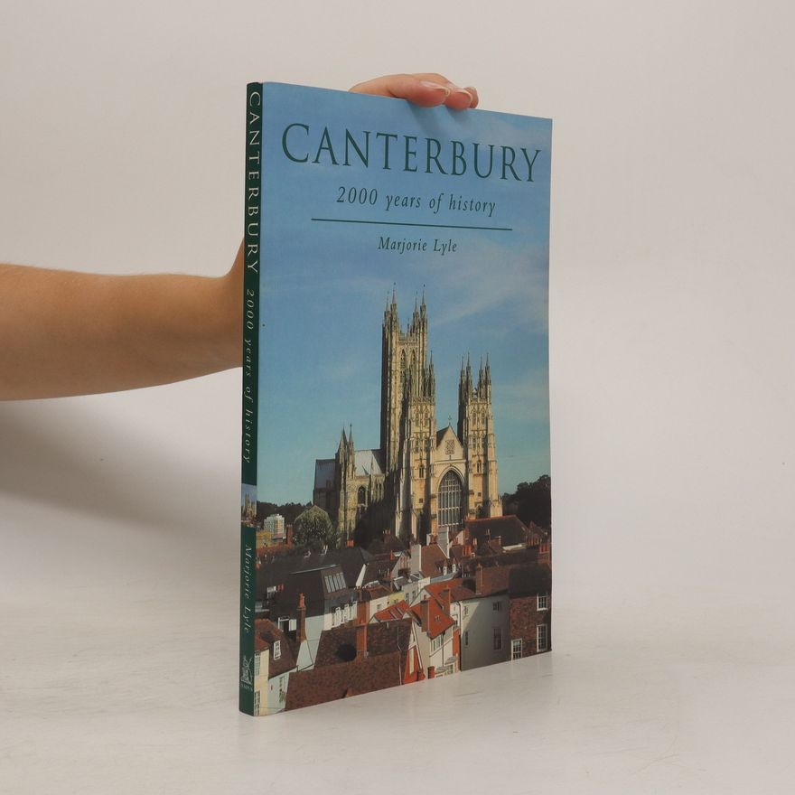 Marjorie Lyle Canterbury: 2000 Years of History