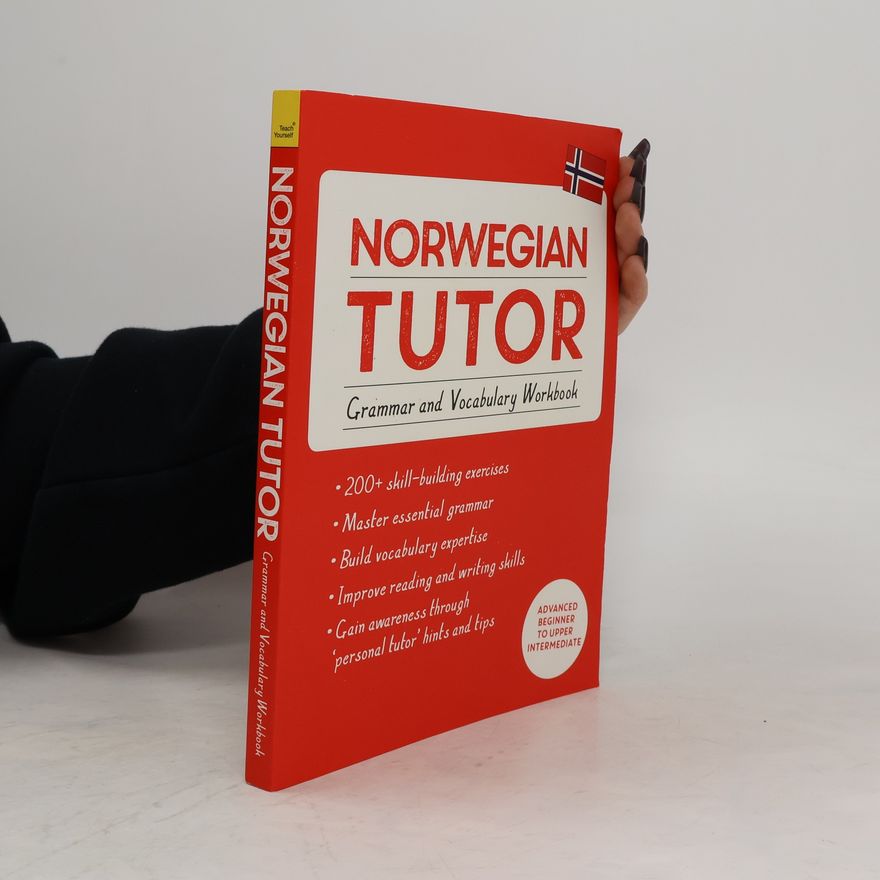 Guy Puzey Norwegian Tutor: Grammar and Vocabulary Workbook (Learn Norwegian with Teach Yourself)